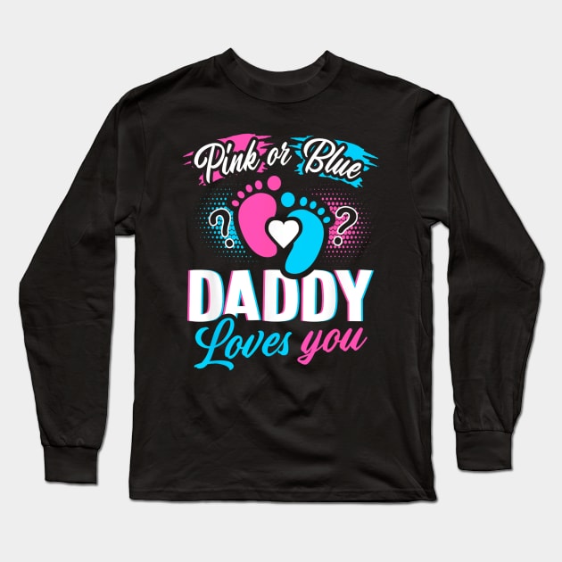 Gender Reveal For Daddy Long Sleeve T-Shirt by Nifty T Shirts